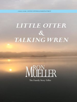 cover image of Little Otter and Talking Wren